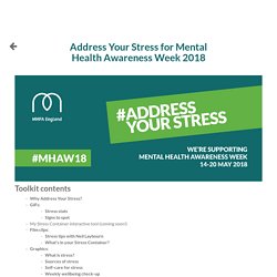 Address Your Stress for Mental Health Awareness Week 2018 · MHFA England