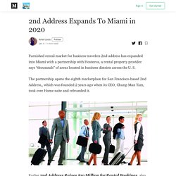 2nd Address Expands To Miami in 2020 - Travel News - Medium