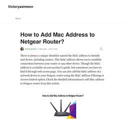 How to Add Mac Address to Netgear Router?