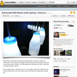 Addressable Milk Bottles (LED Lighting + Arduino)