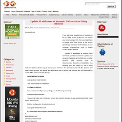 Update IP addresses at dynamic DNS services Using ddclient 