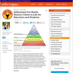 Addressing Our Needs: Maslow Comes to Life for Educators and Students