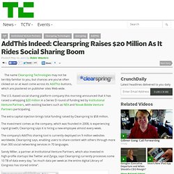 AddThis Indeed: Clearspring Raises $20 Million As It Rides Social Sharing Boom