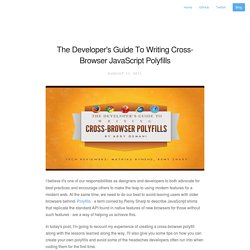 AddyOsmani.com - The Developer's Guide To Writing Cross-Browser JavaScript Polyfills