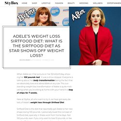 Adele’s weight loss Sirtfood diet: What is the Sirtfood diet as star shows off weight loss? – Styllox