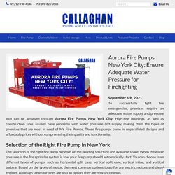 Aurora Fire Pumps New York City: Ensure Adequate Water Pressure for Firefighting