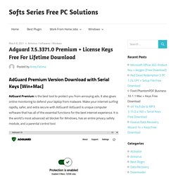 Adguard 7.5.3371.0 Premium + License Keys Free Download