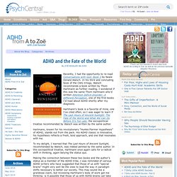 ADHD and the Fate of the World