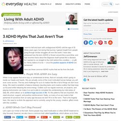 3 ADHD Myths That Just Aren't True