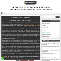 ADHD Treatment » Adderall Wiki