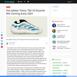 Hot adidas Yeezy 700 V3 Kyanite Will Coming Early 2021