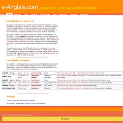 Adjectifs en -ed et -ing; adjectifs composés - compound adjectives