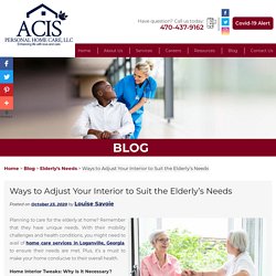 Ways to Adjust Your Interior to Suit the Elderly’s Needs