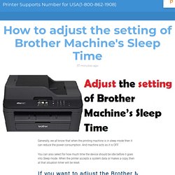 How to adjust the setting of Brother Machine's Sleep Time