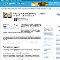 CDC adjusts fluoride poisoning of America's water supply to a lower level