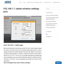 192.168.1.1 admin wireless settings arris - Arris router setup