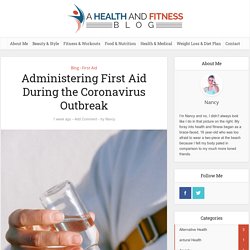 Administering First Aid During the Coronavirus Outbreak