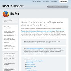 Usar el Administrador de perfiles para crear y eliminar perfiles de Firefox