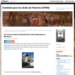Un nouveau tribunal administratif, métro Robespierre à Montreuil - Combats pour les droits de l’homme - Blog LeMonde.fr