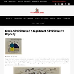 Stock Administration A Significant Administrative Capacity