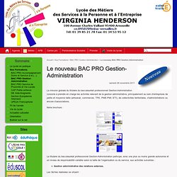 Le nouveau BAC PRO Gestion-Administration - Lycée Professionnel VIRGINIA HENDERSON Arnouville