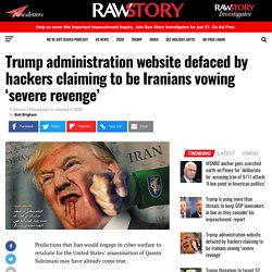 Trump administration website defaced by hackers claiming to be Iranians vowing ‘severe revenge’