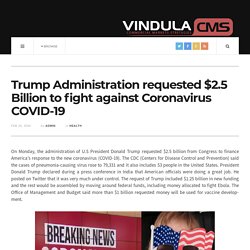 Trump Administration requested $2.5 Billion to fight against Coronavirus COVID-19