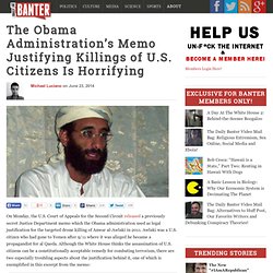 The Obama Administration's Memo Justifying Killings of U.S. Citizens Is Horri...