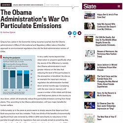 The Obama Administration's War On Particulate Emissions