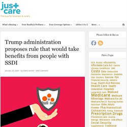 Trump administration proposes rule that would take benefits from people with SSDI