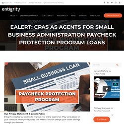 eAlert: CPAs as Agents for Small Business Administration Paycheck Protection Program Loans