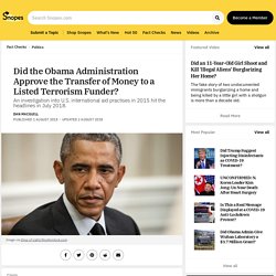 Did the Obama Administration Approve the Transfer of Money to a Listed Terrorism Funder?