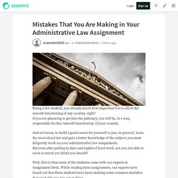Mistakes That You Are Making in Your Administrative Law Assignment