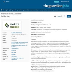 Administrative Assistant - Publishing job with ELEKTRA MEDIA LTD