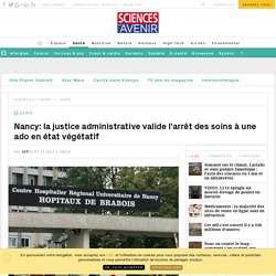 Nancy: la justice administrative valide l'arrêt des soins à une ado en état végétatif