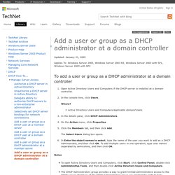 Add a user or group as a DHCP administrator at a domain controller: Dynamic Host Configuration Protocol (DHCP)