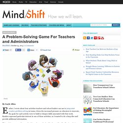 A Problem-Solving Game For Teachers and Administrators