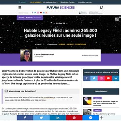 Hubble Legacy Field : admirez 265.000 galaxies réunies sur une seule image !