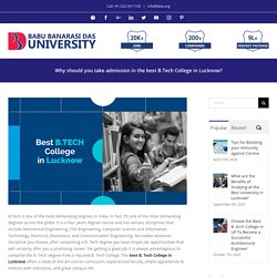 Why should you take admission in the best B.Tech College in Lucknow?