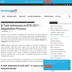 B.Tech Admission in IIITD 2017 - Registration Process