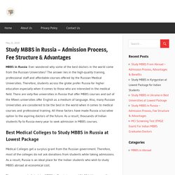 Study MBBS in Russia – Admission Process, Fee Structure & Advantages