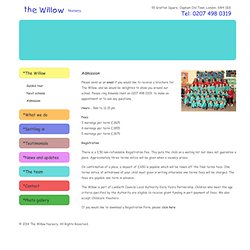 The Willow Nursery - Admission