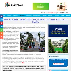 XGMT Exam 2021. XIMB Admission, XUB Admissions & Placement. Eligibility and seat