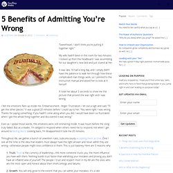 5 Benefits of Admitting You’re Wrong
