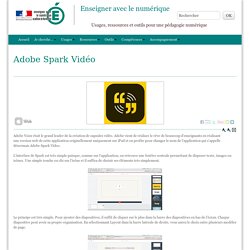 Enseigner avec le numérique - Adobe Spark Vidéo