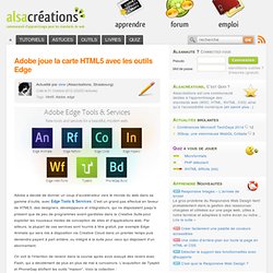 Adobe joue la carte HTML5 avec les outils Edge