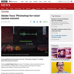 Adobe Voco 'Photoshop-for-voice' causes concern