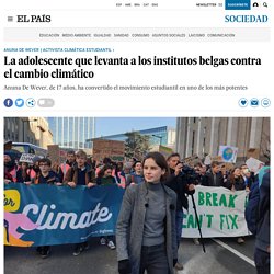 Anuna De Wever: La adolescente que levanta a los institutos belgas contra el cambio climático