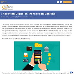 Adopting Digital in Transaction Banking