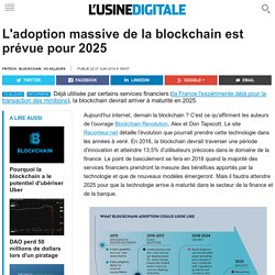 L'adoption massive de la blockchain est prévue pour 2025